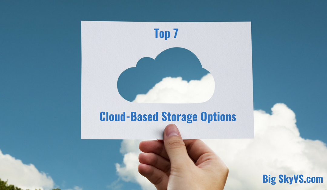 Top 7 Cloud-Based Storage Options
